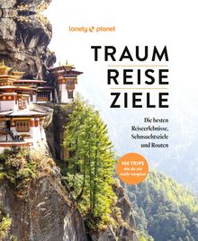 TRAUMREISEZIELE, Lonely Planet: Lonely Planet Bildband