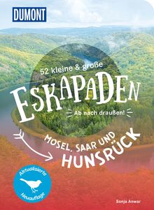 52 kleine & große Eskapaden Mosel, Saar und Hunsrück, MAIRDUMONT: DuMont Eskapaden
