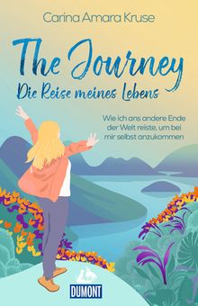 The Journey. Die Reise meines Lebens, MAIRDUMONT: DuMont Welt - Menschen - Reisen