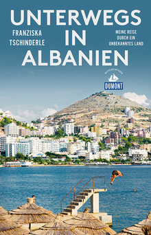 Unterwegs in Albanien (eBook), MAIRDUMONT: DuMont Reiseabenteuer