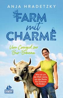 Wie ich als Cowgirl die Welt bereiste ... (eBook), MAIRDUMONT: DuMont Welt - Menschen - Reisen