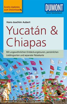 Yucatan&Chiapas (eBook), MAIRDUMONT: DuMont Reise-Taschenbuch