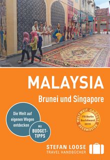 Malaysia, Brunei und Singapore, Stefan Loose Reiseführer