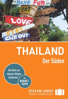 Thailand Der Süden, Von Bangkok nach Penang (eBook), Stefan Loose: Stefan Loose Travel Handbücher