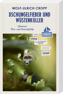 Dschungelfieber und Wüstenkoller (eBook), MAIRDUMONT: DuMont Reiseabenteuer