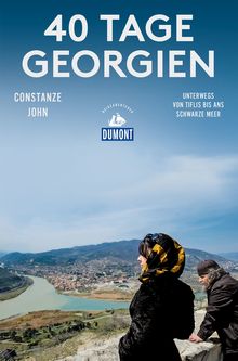 40 Tage Georgien (eBook), MAIRDUMONT: DuMont Reiseabenteuer