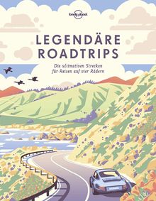Legendäre Roadtrips, Lonely Planet: Lonely Planet Reisebildbände