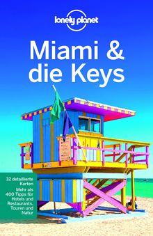 Miami & the Keys (eBook), Lonely Planet: Lonely Planet Reiseführer