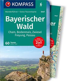 Bayerischer Wald, 60 Touren, MAIRDUMONT: KOMPASS Wanderführer