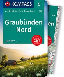 Graubünden Nord, 70 Touren mit Extra-Tourenkarte, MAIRDUMONT: KOMPASS Wanderführer