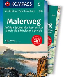 Malerweg - Auf den Spuren der Romantiker durch die Sächsische Schweiz, 18 Touren, MAIRDUMONT: KOMPASS Wanderführer