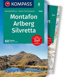 Montafon, Arlberg, Silvretta, 60 Touren, KOMPASS Wanderführer