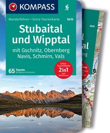 Stubaital und Wipptal mit Gschnitz, Obernberg, Navis, Schmirn, Vals, 65 Touren, MAIRDUMONT: KOMPASS Wanderführer