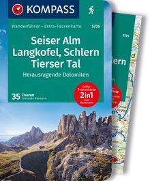 Seiser Alm, Langkofel, Schlern, Tierser Tal - Herausragende Dolomiten, 35 Touren, MAIRDUMONT: KOMPASS Wanderführer
