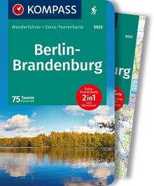 Berlin-Brandenburg, 75 Touren mit Extra-Tourenkarte, KOMPASS Wanderführer