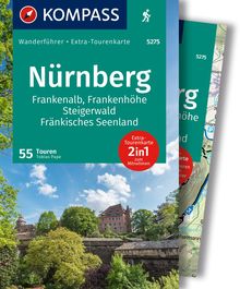Nürnberg, Frankenalb, Frankenhöhe, Steigerwald, Fränkisches Seenland, 55 Touren mit Extra-Tourenkarte, MAIRDUMONT: KOMPASS Wanderführer