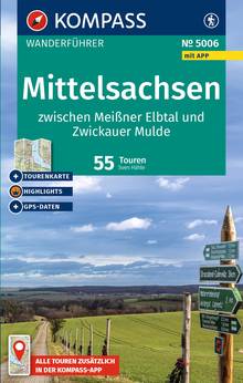 Mittelsachsen zwischen Meißner Elbtal und Zwickauer Mulde, 55 Touren mit Extra-Tourenkarte, MAIRDUMONT: KOMPASS Wanderführer