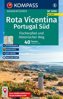 Rota Vicentina, Portugal Süd: Fischerpfad und Historischer Weg, 40 Touren mit Extra-Tourenkarte, MAIRDUMONT: KOMPASS Wanderführer