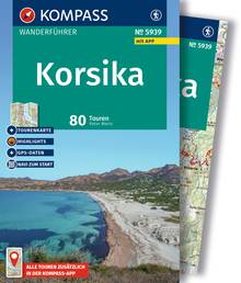 Korsika, 80 Touren mit Extra-Tourenkarte, MAIRDUMONT: KOMPASS Wanderführer