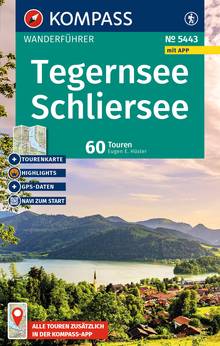 Tegernsee, Schliersee, 60 Touren mit Extra-Tourenkarte, MAIRDUMONT: KOMPASS Wanderführer