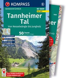 Tannheimer Tal von Nesselwängle bis Jungholz, 50 Touren mit Extra-Tourenkarte, MAIRDUMONT: KOMPASS Wanderführer