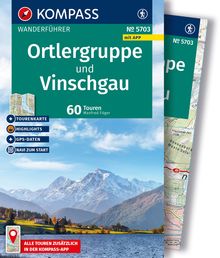 Ortlergruppe und Vinschgau, 60 Touren mit Extra-Tourenkarte, MAIRDUMONT: KOMPASS Wanderführer