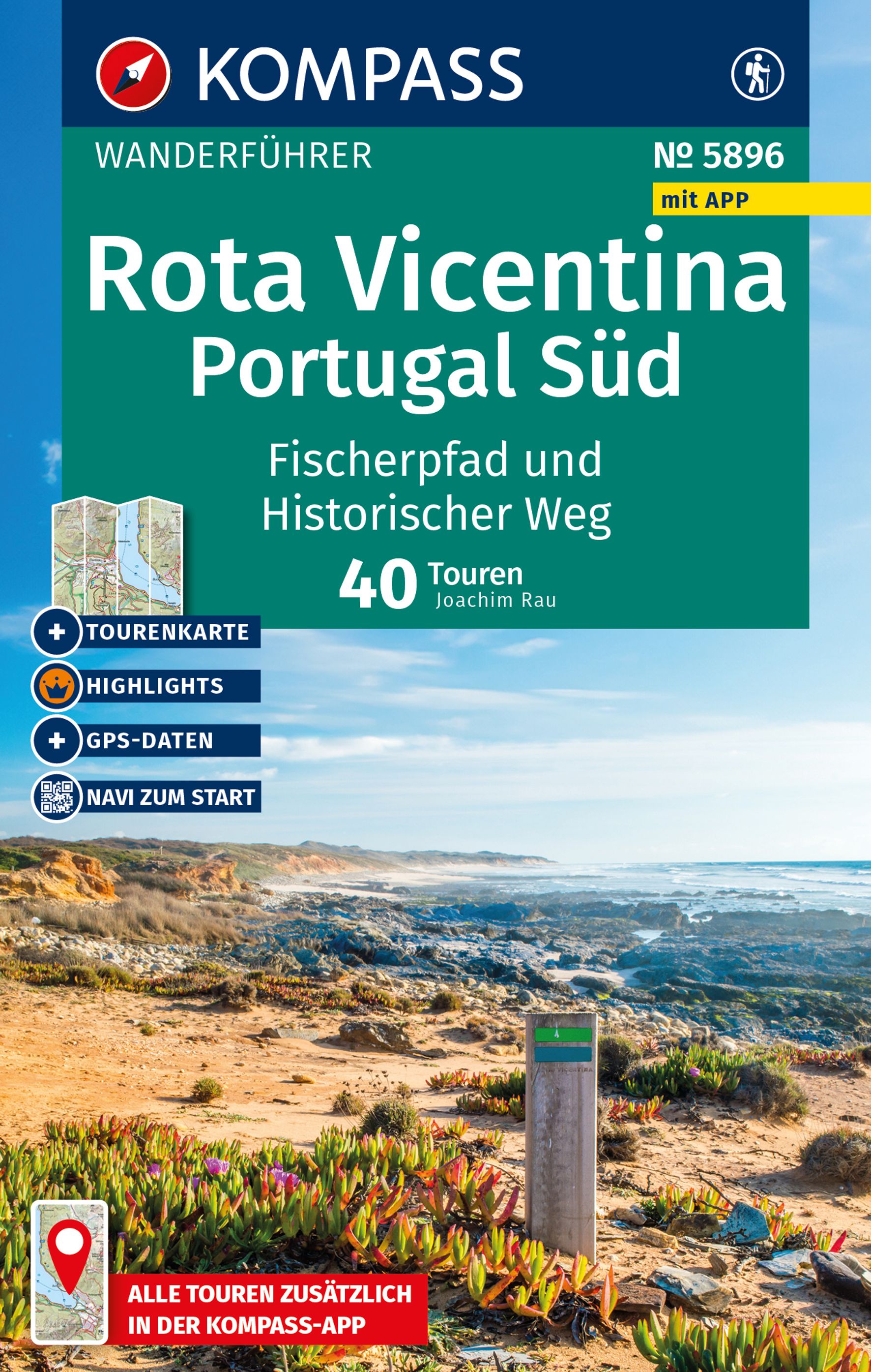 MAIRDUMONT Rota Vicentina, Portugal Süd: Fischerpfad und Historischer Weg, 40 Touren mit Extra-Tourenkarte